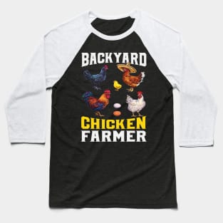 Backyard Chicken Farmer Poultry Lover Farming Baseball T-Shirt